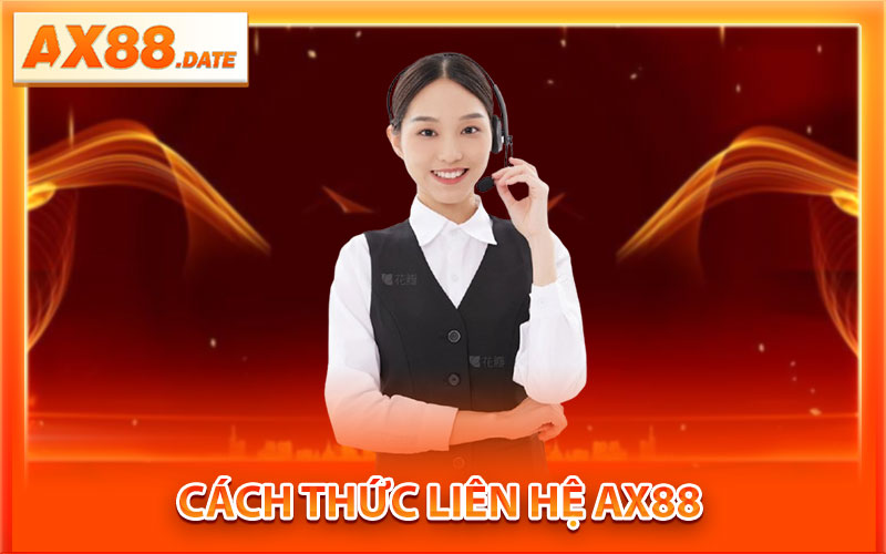 Cách Thức Liên Hệ AX88